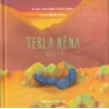Terla Nena/ Ici Il y a